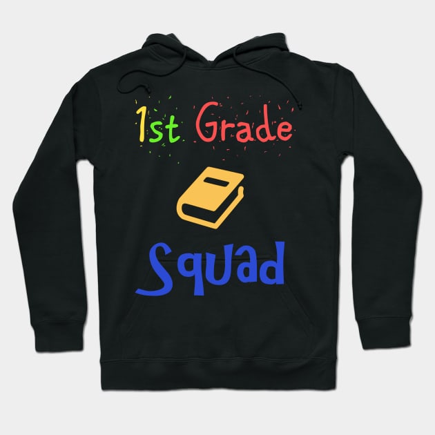 1st grade squad member Hoodie by TheWarehouse